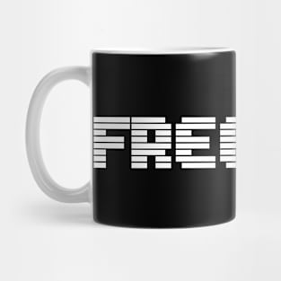 FREEDOM INDEPENDENCE DAY 4TH OF JULY FRONT-PRINT Mug